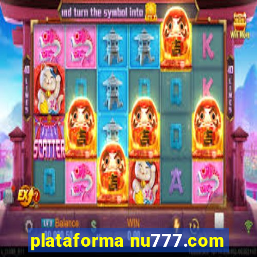 plataforma nu777.com